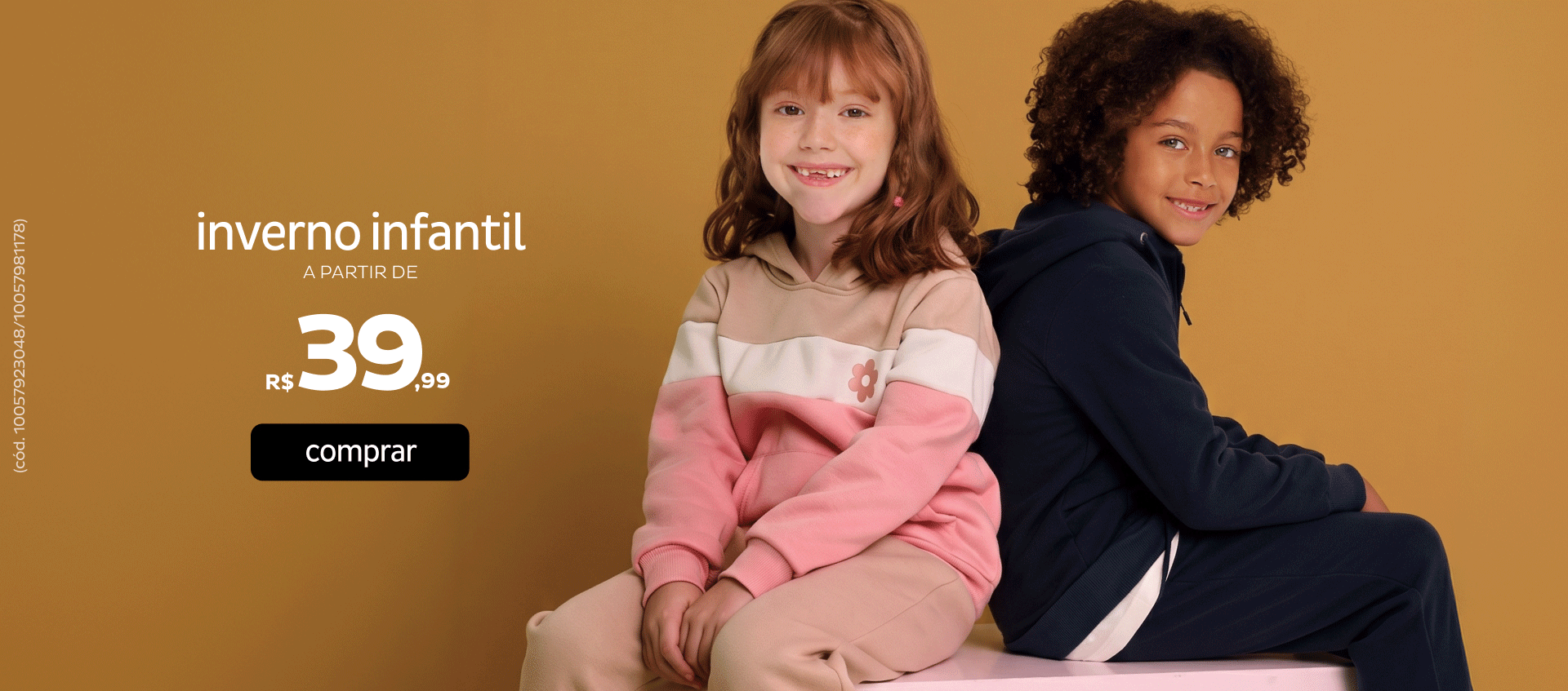Infantil Inverno a partir de R$39,99 Infantil Inverno a partir de R$39,99