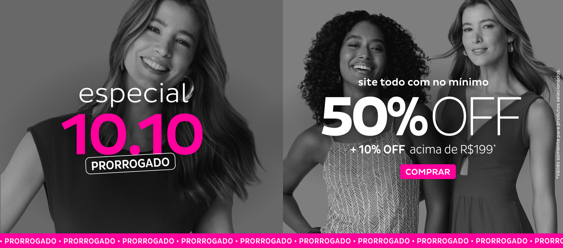 Especial 10.10 - Site Todo com no mínimo 50 OFF + 10OFF nas compras acima de R$199,99 Especial 10.10 - Site Todo com no mínimo 50 OFF + 10OFF nas compras acima de R$199,99