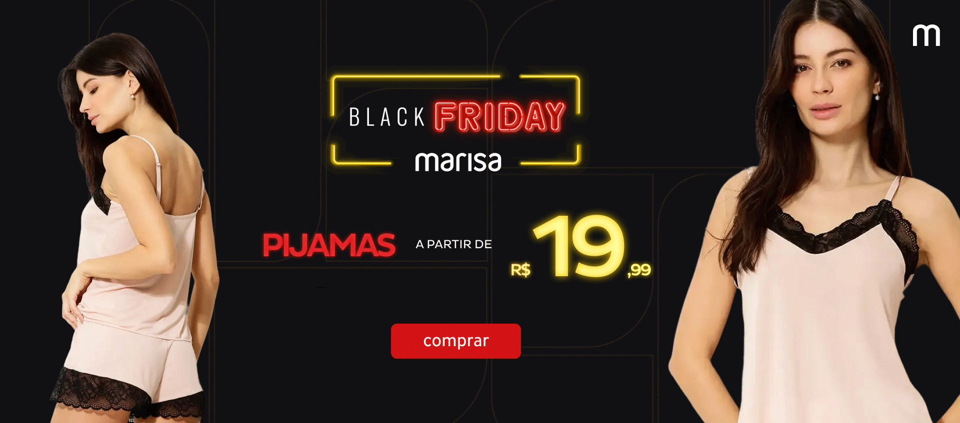 Pijamas a partir de R$19,99 Pijamas a partir de R$19,99