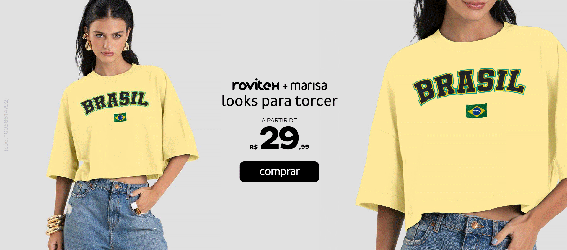 Copa do Mundo - Looks para Torcer a partir de R$29,99 Copa do Mundo - Looks para Torcer a partir de R$29,99