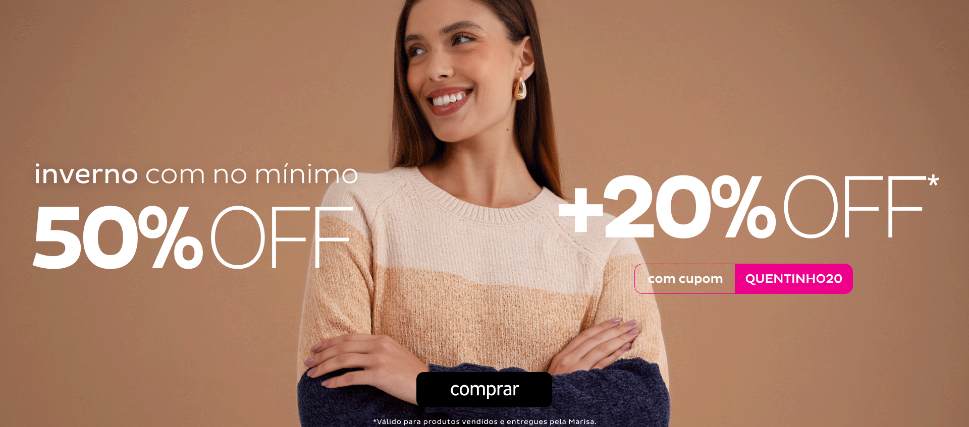 Liquida Inverno - Produtos selecionados com 20OFF no cupom QUENTINHO20 Liquida Inverno - Produtos selecionados com 20OFF no cupom QUENTINHO20